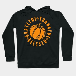 Grateful Thankful Blessed - Happy Fall Y'all Gift Hoodie